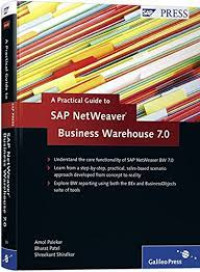 A PRACTICAL GUIDE TO SAP NETWEAVER BUSINESS WAREHOUSE