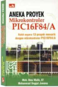 ANEKA PROYEK MIKROKONTROLER PIC16F84/A