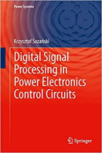 DIGITAL SIGNAL PROCESSING IN POWER ELECTRONICS CONTROL CIRCUITS
