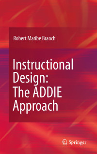 Instructional Design : The ADDIE Approach