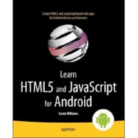 LEARN HTML5 AND JAVASCRIPT FOR ANDROID