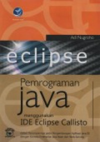 PEMROGRAMAN JAVA MENGGUNAKAN IDE ECLIPSE CALLISTO